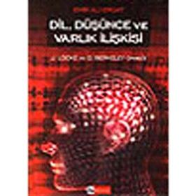 DIL, DÜŞÜNCE VE VARLIK İLİŞKİSİ - EMIR ALI ERGAT
