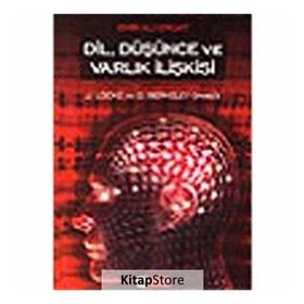 DIL, DÜŞÜNCE VE VARLIK İLİŞKİSİ - EMIR ALI ERGAT