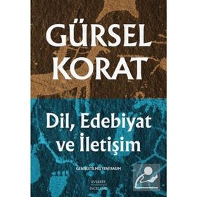 DIL, EDEBIYAT VE İLETİŞİM - GÜRSEL KORAT