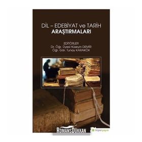 Dil - Edebiyat ve Tarih Araştırmaları - Hüseyin Demir