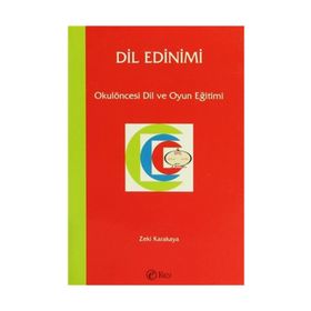 DIL EDINIMI OKULÖNCESİ DIL VE OYUN EĞİTİMİ - ZEKI KARAKAYA