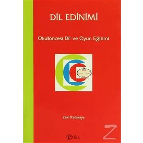 DIL EDINIMI OKULÖNCESİ DIL VE OYUN EĞİTİMİ - ZEKI KARAKAYA
