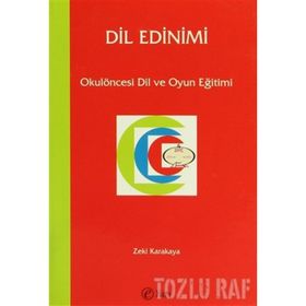DIL EDINIMI OKULÖNCESİ DIL VE OYUN EĞİTİMİ - ZEKI KARAKAYA