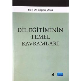 DIL EĞITIMININ TEMEL KAVRAMLARI - BILGINER ONAN