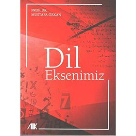 Dil Eksenimiz - Mustafa Özkan