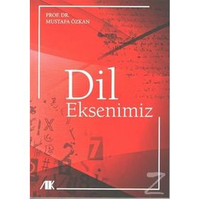 Dil Eksenimiz - Mustafa Özkan