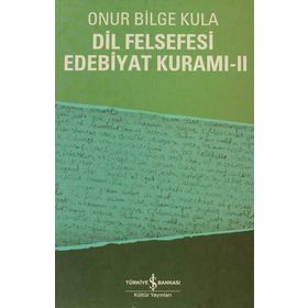 DIL FELSEFESI EDEBIYAT KURAMI 2 - ONUR BILGE KULA