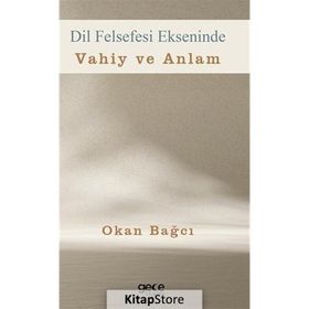 Dil Felsefesi Ekseninde Vahiy ve Anlam Gece Kitaplığı