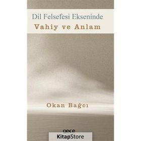 Dil Felsefesi Ekseninde Vahiy ve Anlam Gece Kitaplığı