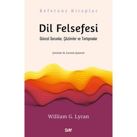 Dil Felsefesi-William G. Lycan-Sya Yayınları