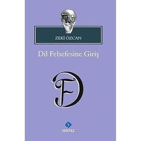 Dil Felsefesine Giriş - Zeki Özcan