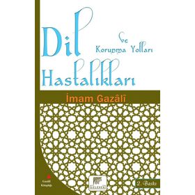 Dil Hastalıkları - İmami Gazali