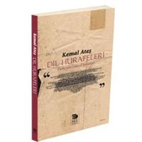 Dil Hurafeleri Türkçe'nin Güncel Sorunları - Kemal Ateş