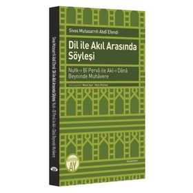 Dil İle Akıl Arasında Söyleşi - Mesut Ayar