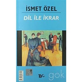 Dil ile İkrar (Osmanlıca-Türkçe) - İsmet Özel