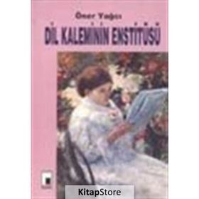 DIL KALEMININ ENSTİTÜSÜ - ÖNER YAĞCI