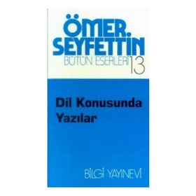 DIL KONUSUNDA YAZILAR - ÖMER SEYFETTIN
