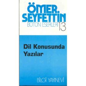 DIL KONUSUNDA YAZILAR - ÖMER SEYFETTIN