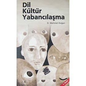Dil Kültür Yabancılaşma - D. Mehmet Doğan