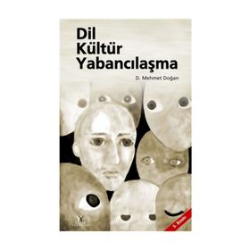 Dil Kültür Yabancılaşma - D. Mehmet Doğan