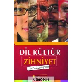 Dil Kültür Zihniyet - Ali Çavuşoğlu