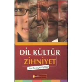 Dil Kültür Zihniyet - Ali Çavuşoğlu