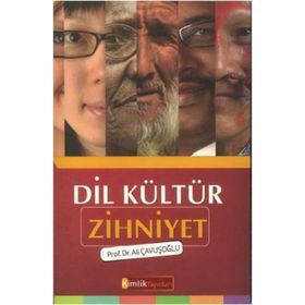Dil Kültür Zihniyet - Ali Çavuşoğlu
