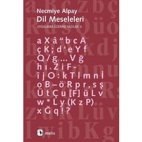 Dil Meseleleri-Uygulama Üzerine Yazılar 2 - Necmiye Alpay