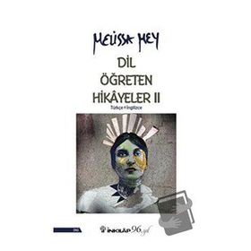 Dil Öğreten Hikayeler - 2 - Melissa Mey