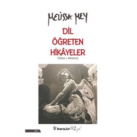 Dil Öğreten Hikayeler Türkçe- Almanca - Melissa Mey