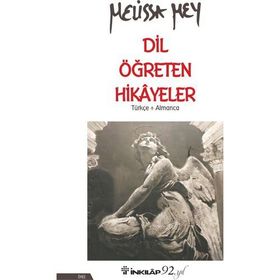 Dil Öğreten Hikayeler Türkçe- Almanca - Melissa Mey