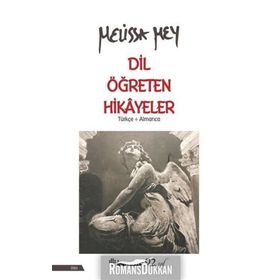 Dil Öğreten Hikayeler Türkçe- Almanca - Melissa Mey