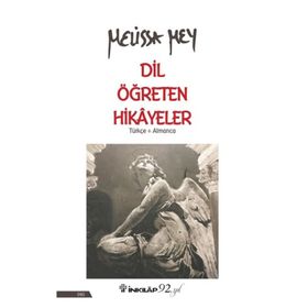 Dil Öğreten Hikayeler Türkçe- Almanca - Melissa Mey