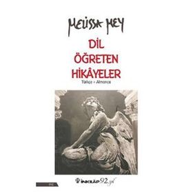 Dil Öğreten Hikayeler Türkçe- Almanca - Melissa Mey