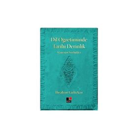 Dil Öğretiminde Tarihi Derinlik İbrahim Gültekin