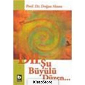 DIL ŞU BÜYÜLÜ DÜZEN - DOĞAN AKSAN