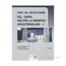 Dil, Tarih, Kültür ve Edebiyat Araştırmaları - 1 - Necati Demir