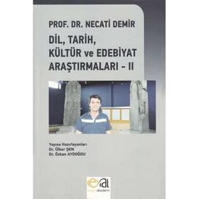 Dil, Tarih, Kültür ve Edebiyat Araştırmaları - 2 - Necati Demir