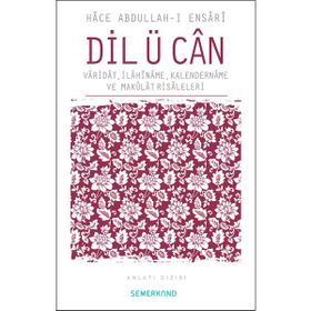 DIL Ü CAN - HACE ABDULLAH EL-ENSARI-EL HEREVI