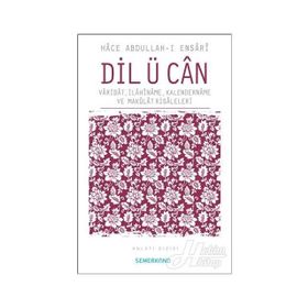 DIL Ü CAN - HACE ABDULLAH EL-ENSARI-EL HEREVI