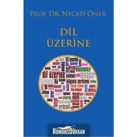Dil Üzerine - Prof. Dr. Necati Öner