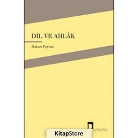 Dil ve Ahlak - Hakan Poyraz