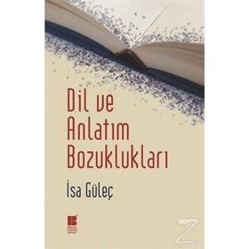Dil ve Anlatım Bozuklukları - İsa Güleç
