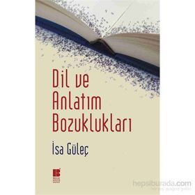 Dil ve Anlatım Bozuklukları - İsa Güleç