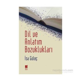 Dil ve Anlatım Bozuklukları - İsa Güleç