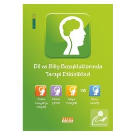 DIL VE BİLİŞ BOZUKLUKLARINDA TERAPI ETKINLIKLERI - KOLEKTIF
