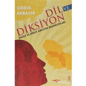 DIL VE DIKSIYON - SIDDIK AKBAYIR