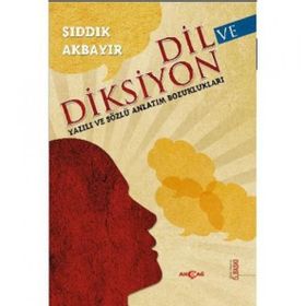 DIL VE DIKSIYON - SIDDIK AKBAYIR