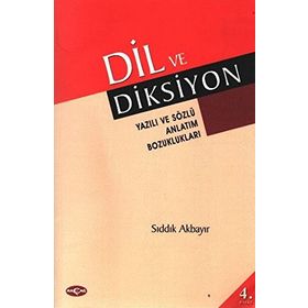 DIL VE DIKSIYON - SIDDIK AKBAYIR