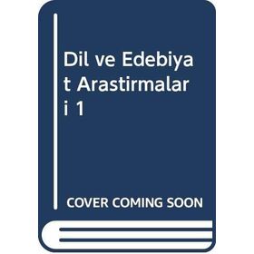 Dil ve Edebiyat Araştırmaları 1 - Faruk Yıldırım